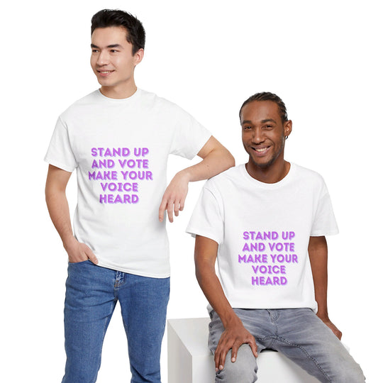 Stand Up and Vote T-Shirt - Make Your Voice Heard