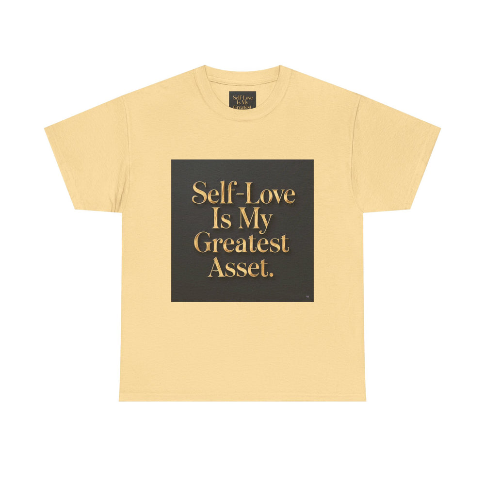 Self-Love Is My Greatest Asset Tee