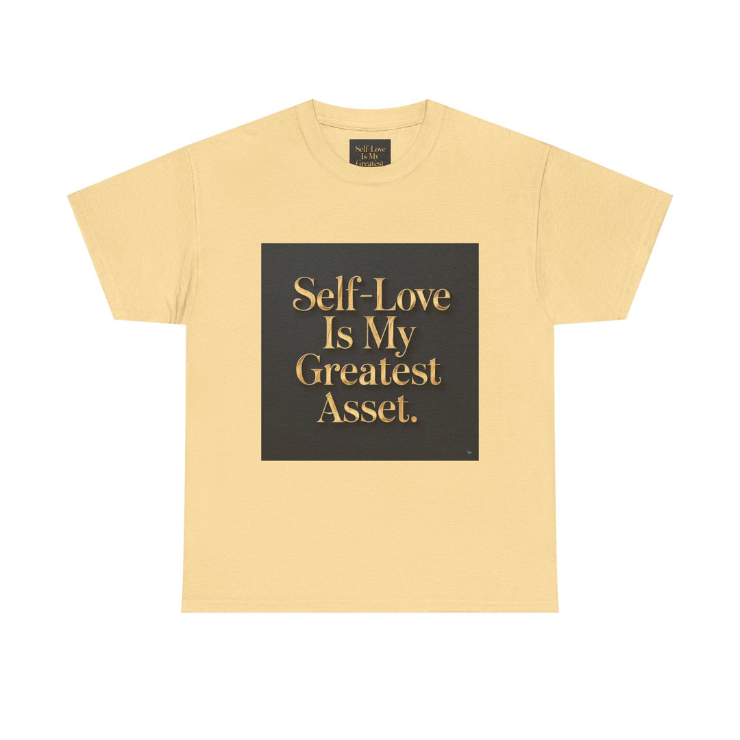 Self-Love Is My Greatest Asset Tee