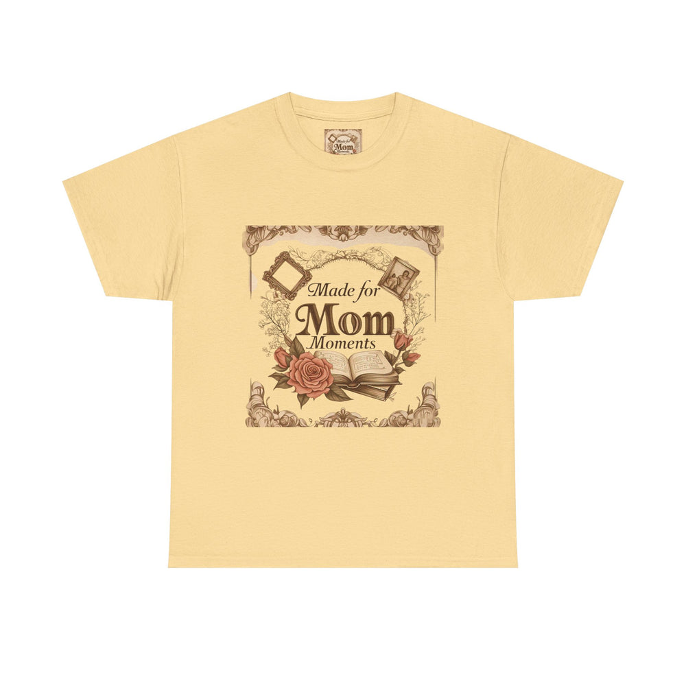 Made for Mom Moments