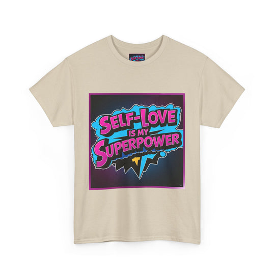 Self-Love Is My Superpower Tee