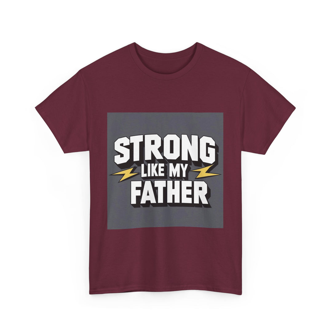 Strong Like My Father – fatherhood power message
