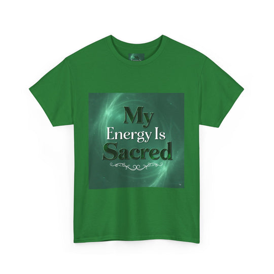 My Energy Is Sacred Tee