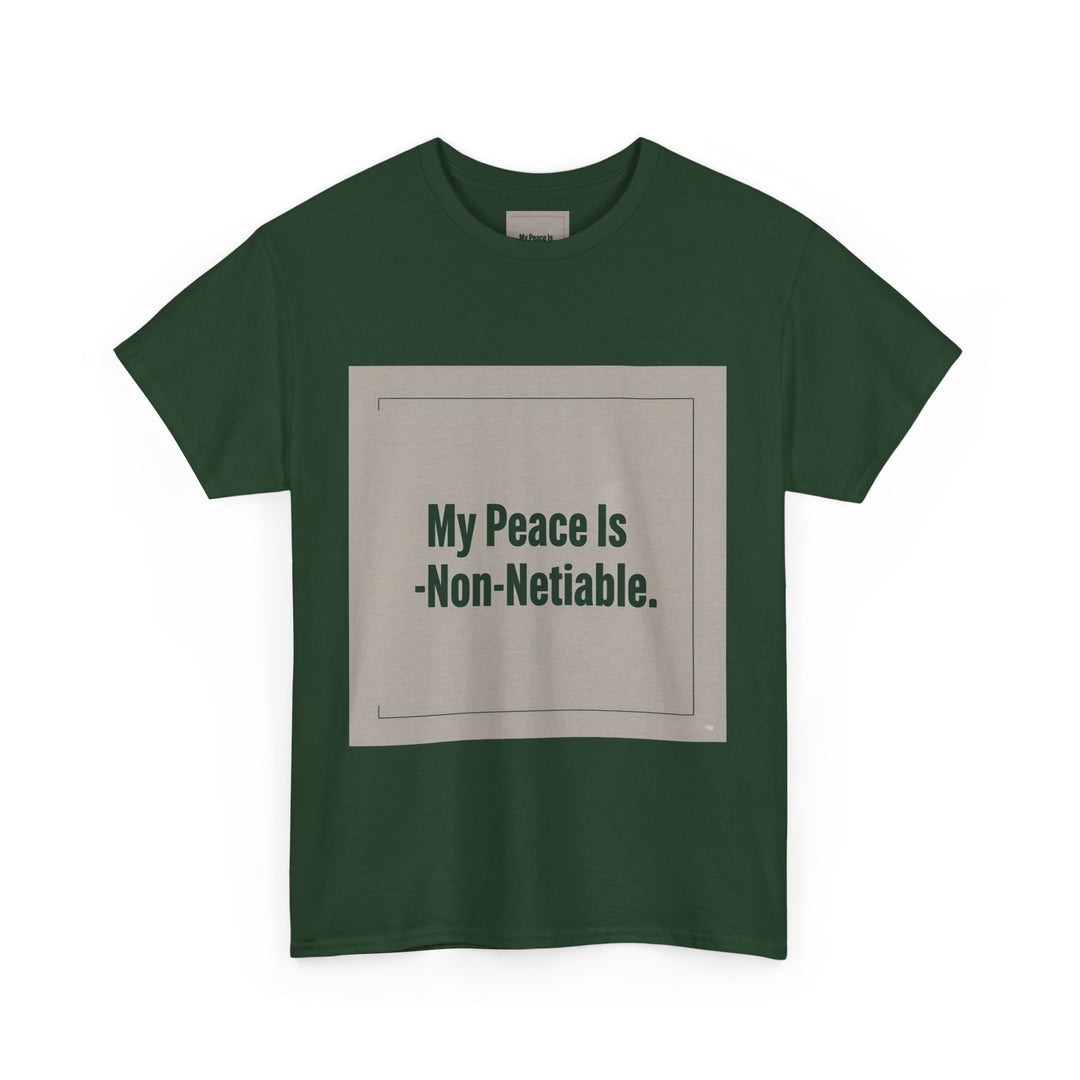 My Peace Is Non-Negotiable Tee