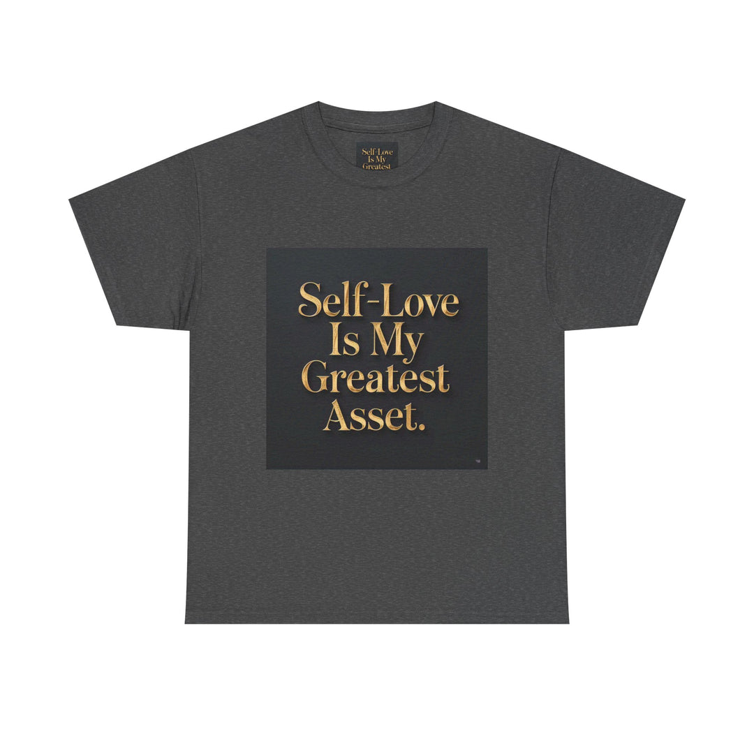 Self-Love Is My Greatest Asset Tee