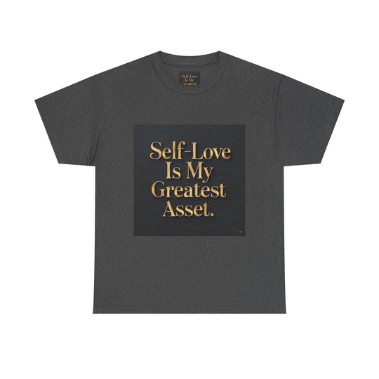 Self-Love Is My Greatest Asset Tee