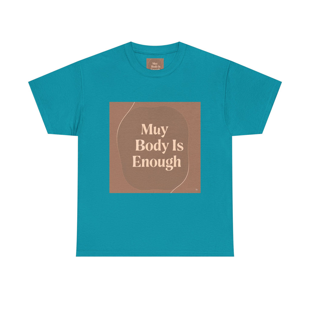 My Body Is Enough Tee