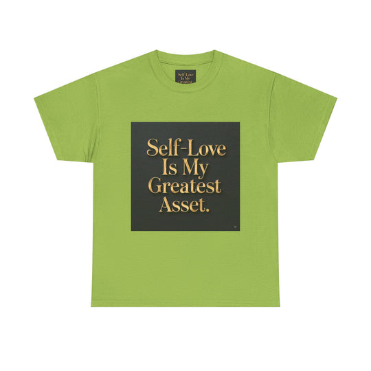 Self-Love Is My Greatest Asset Tee