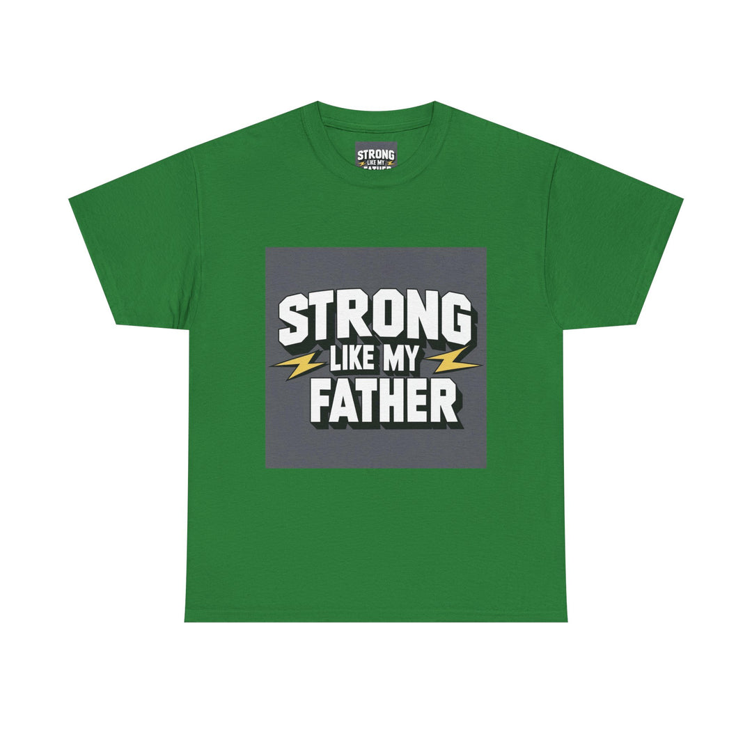 Strong Like My Father – proud child gift to father