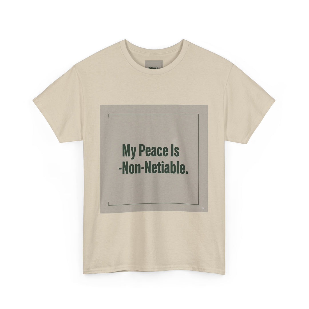 My Peace Is Non-Negotiable Tee