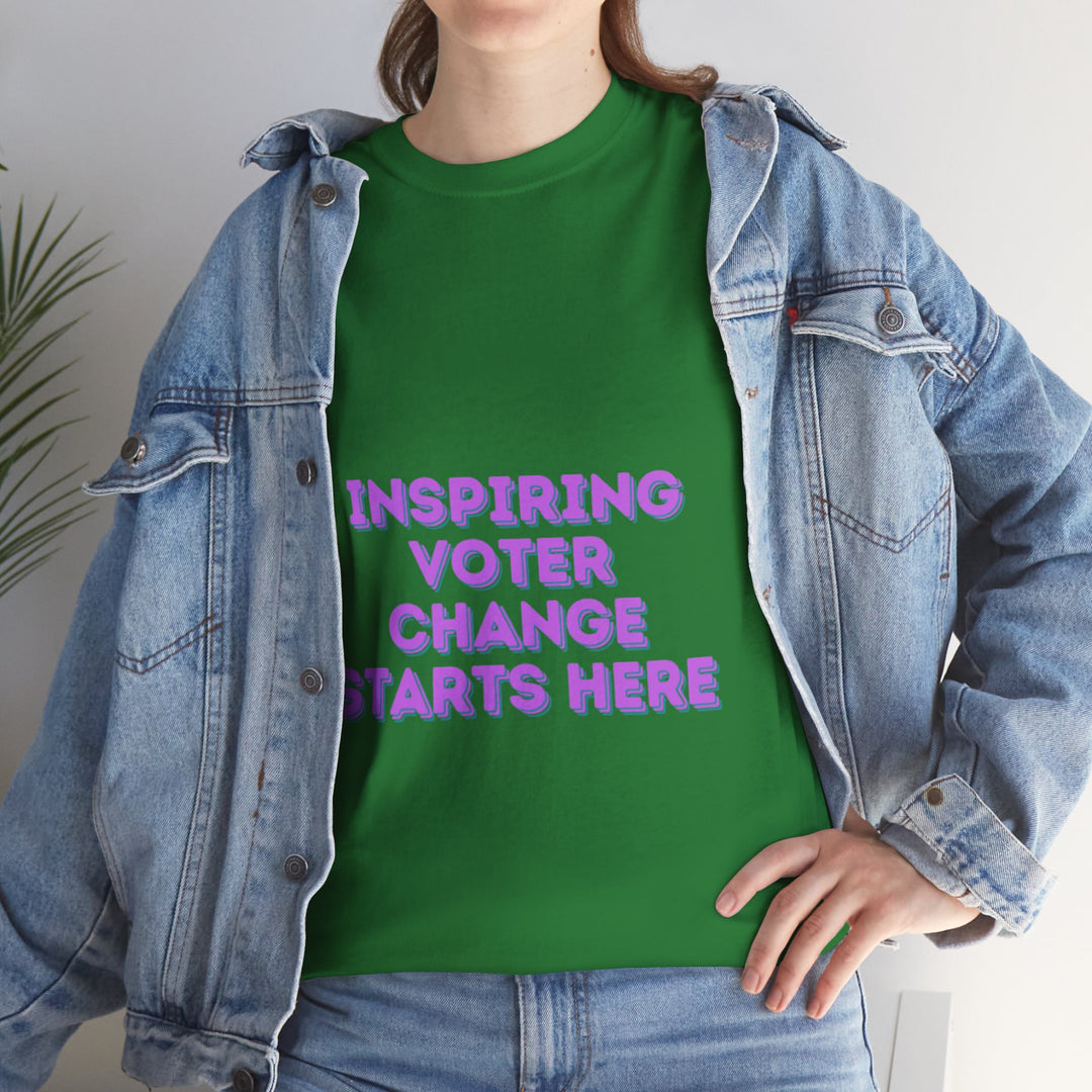 Inspiring Voter T-Shirt - Change Starts Here