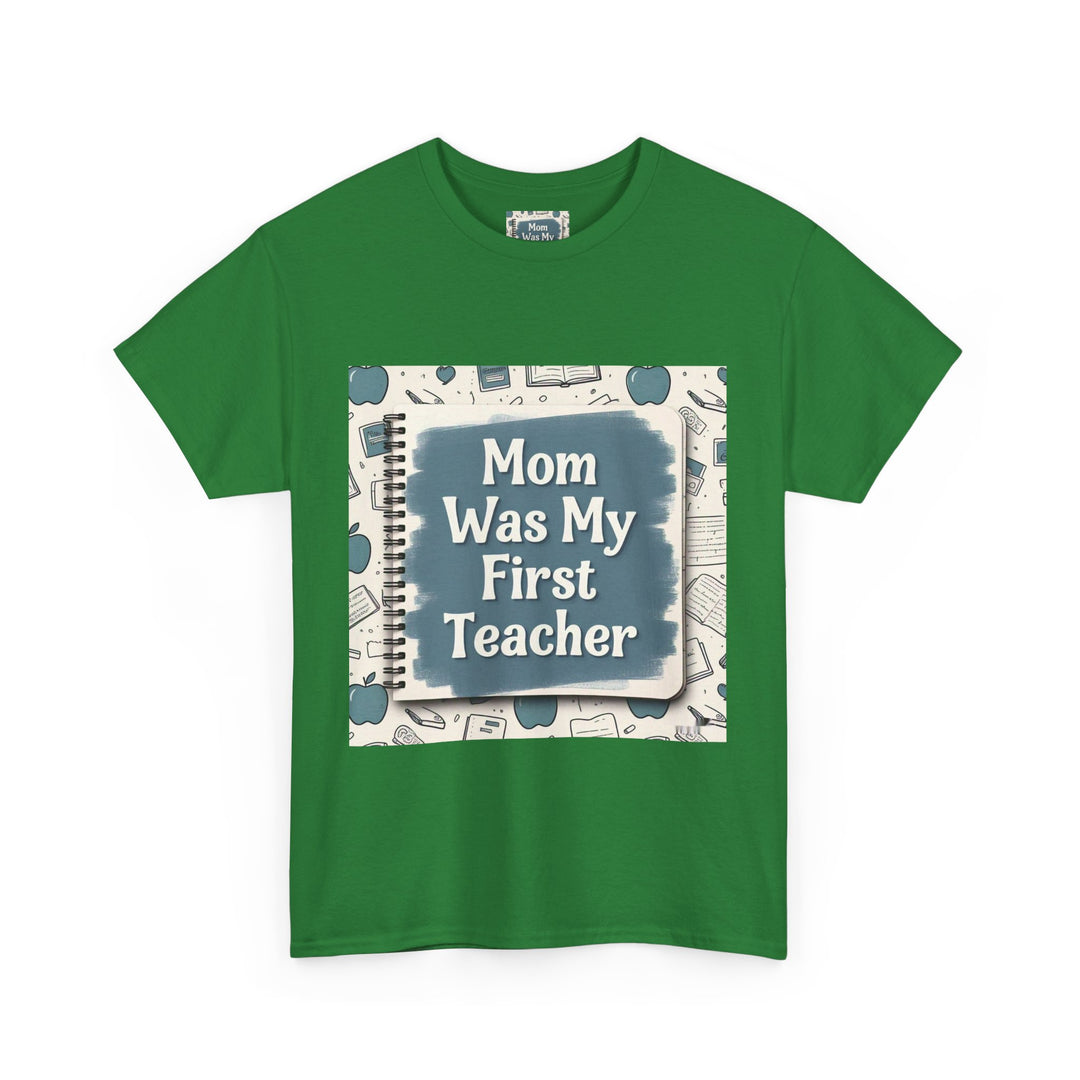 Mom Was My First Teacher