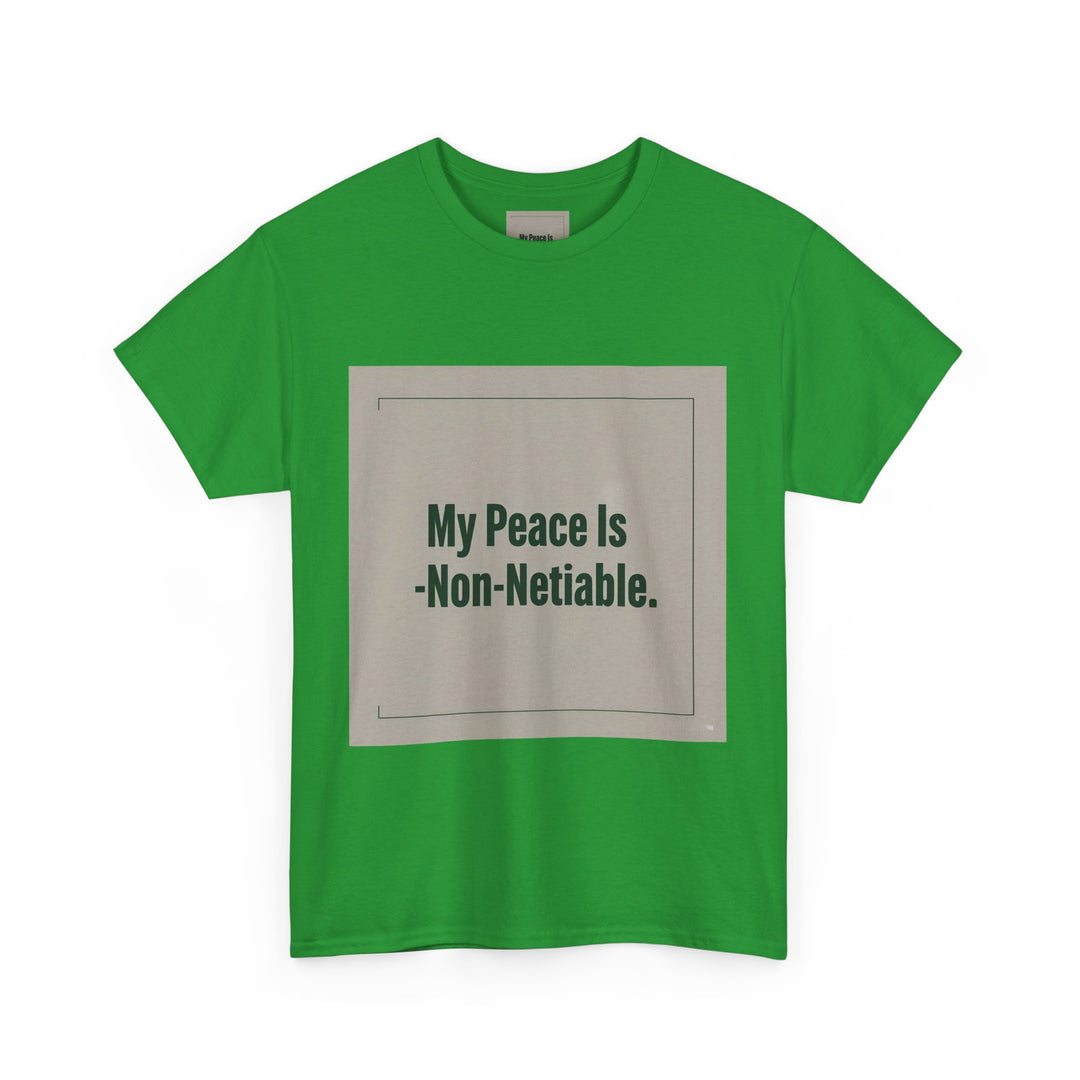 My Peace Is Non-Negotiable Tee