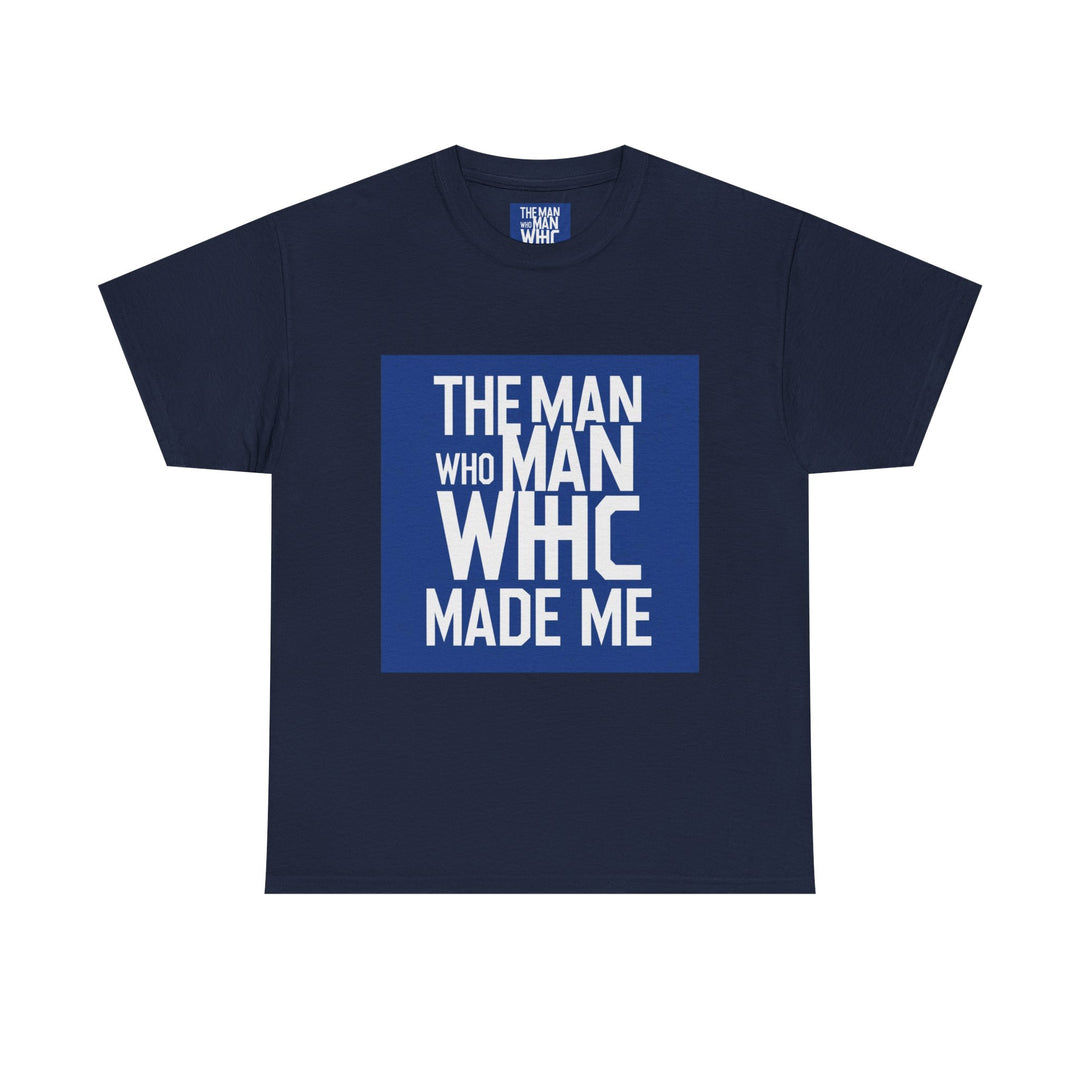 The Man Who Made Me – fathers day