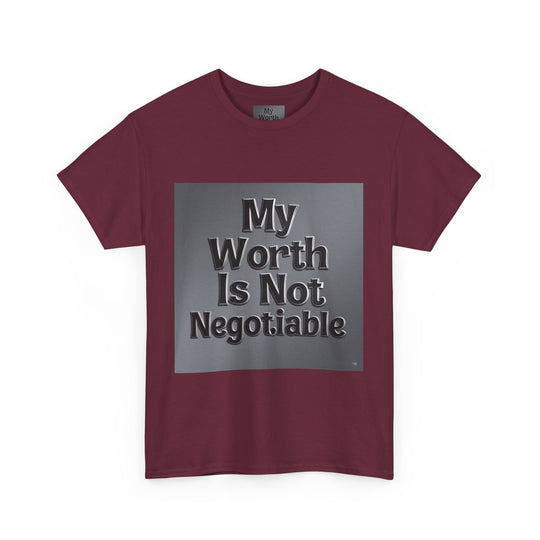 My Worth Is Not Negotiable Tee