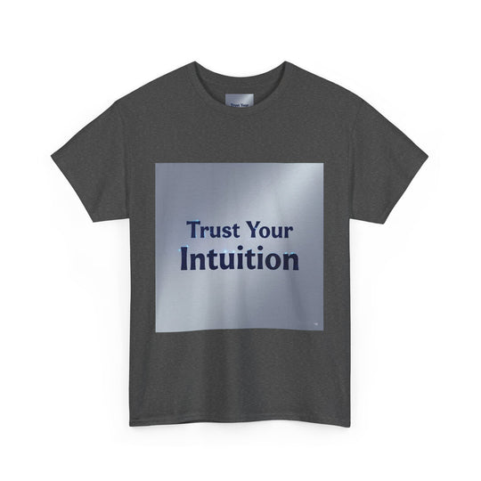 Trust Your Intuition T-Shirt – inner wisdom tee