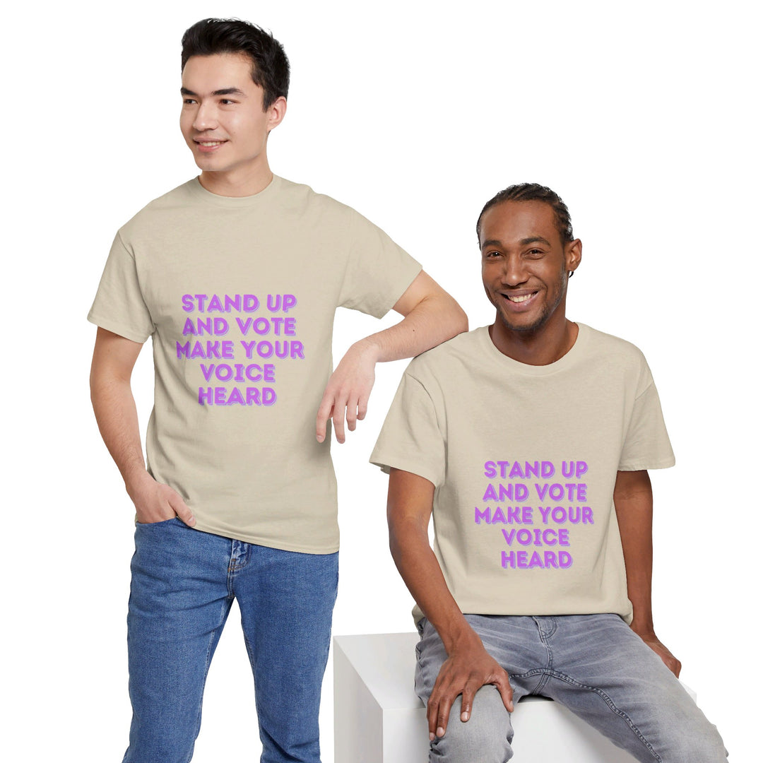 Stand Up and Vote T-Shirt - Make Your Voice Heard