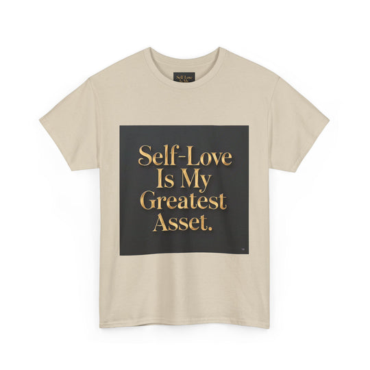 Self-Love Is My Greatest Asset Tee