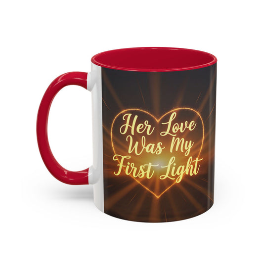 Her Love Was My First Light
