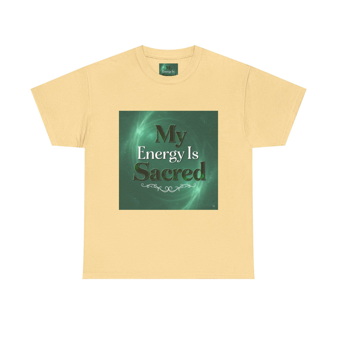 My Energy Is Sacred Tee