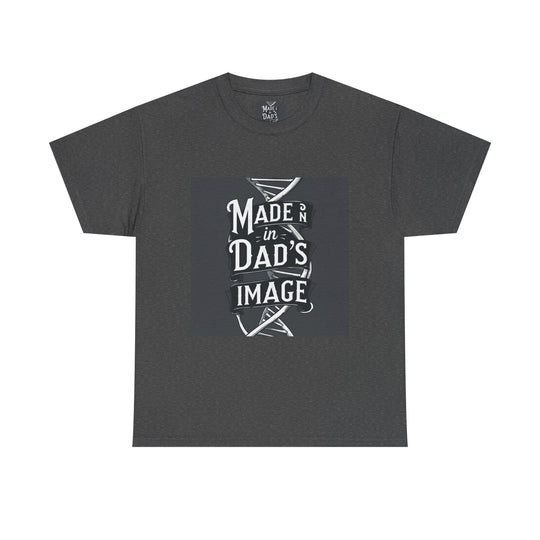 Made in Dad’s Image