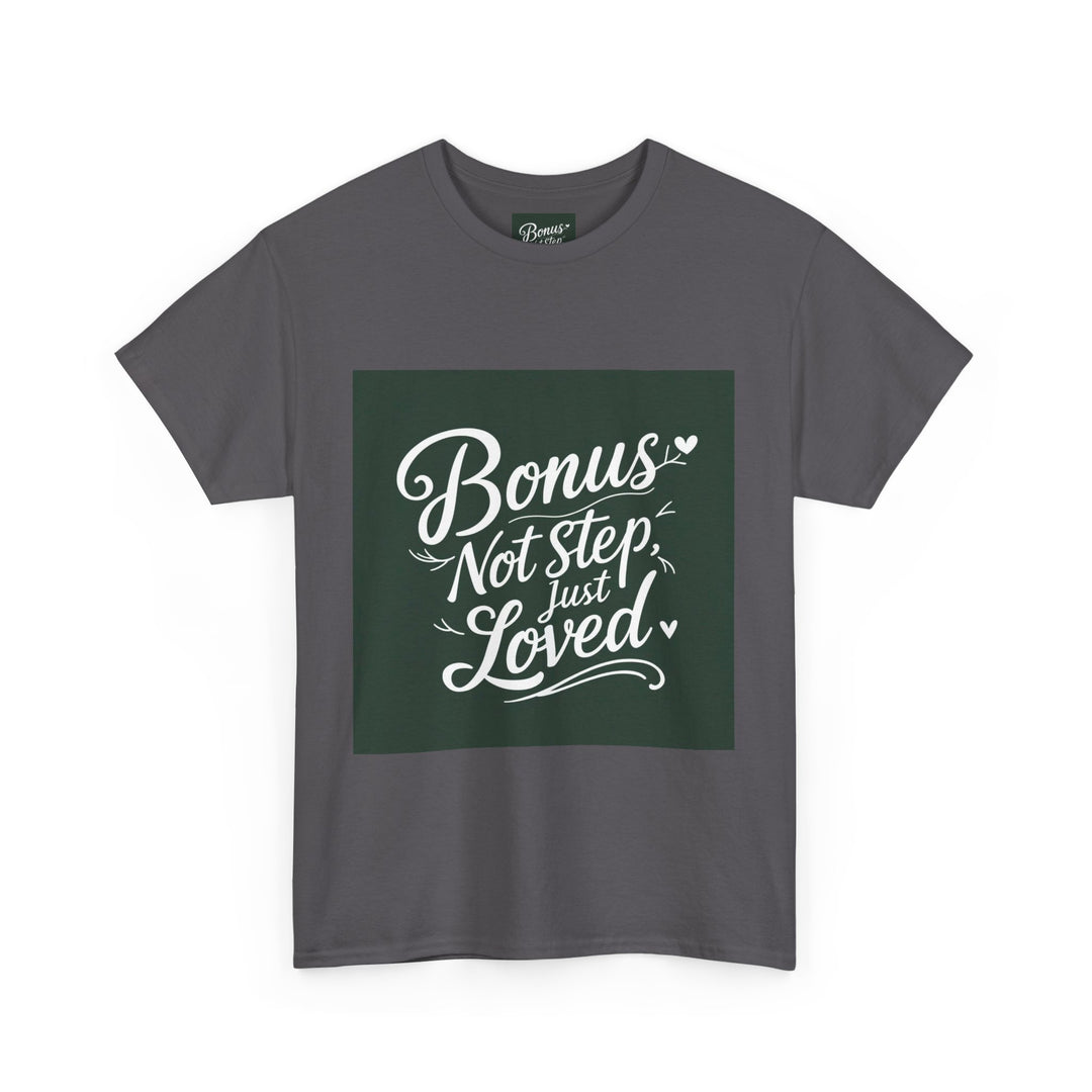 Bonus Dad – Not Step, Just Loved