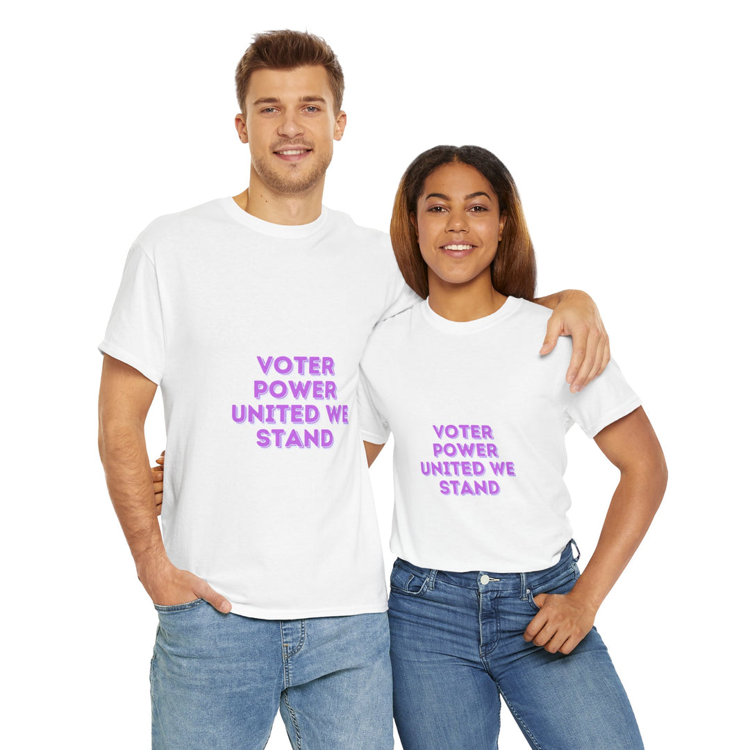 Voter Power T-Shirt - United We Stand