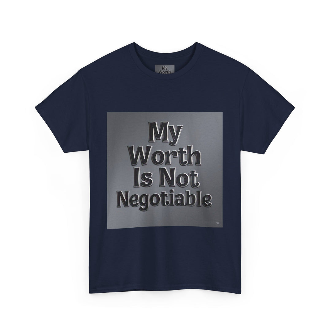 My Worth Is Not Negotiable Tee