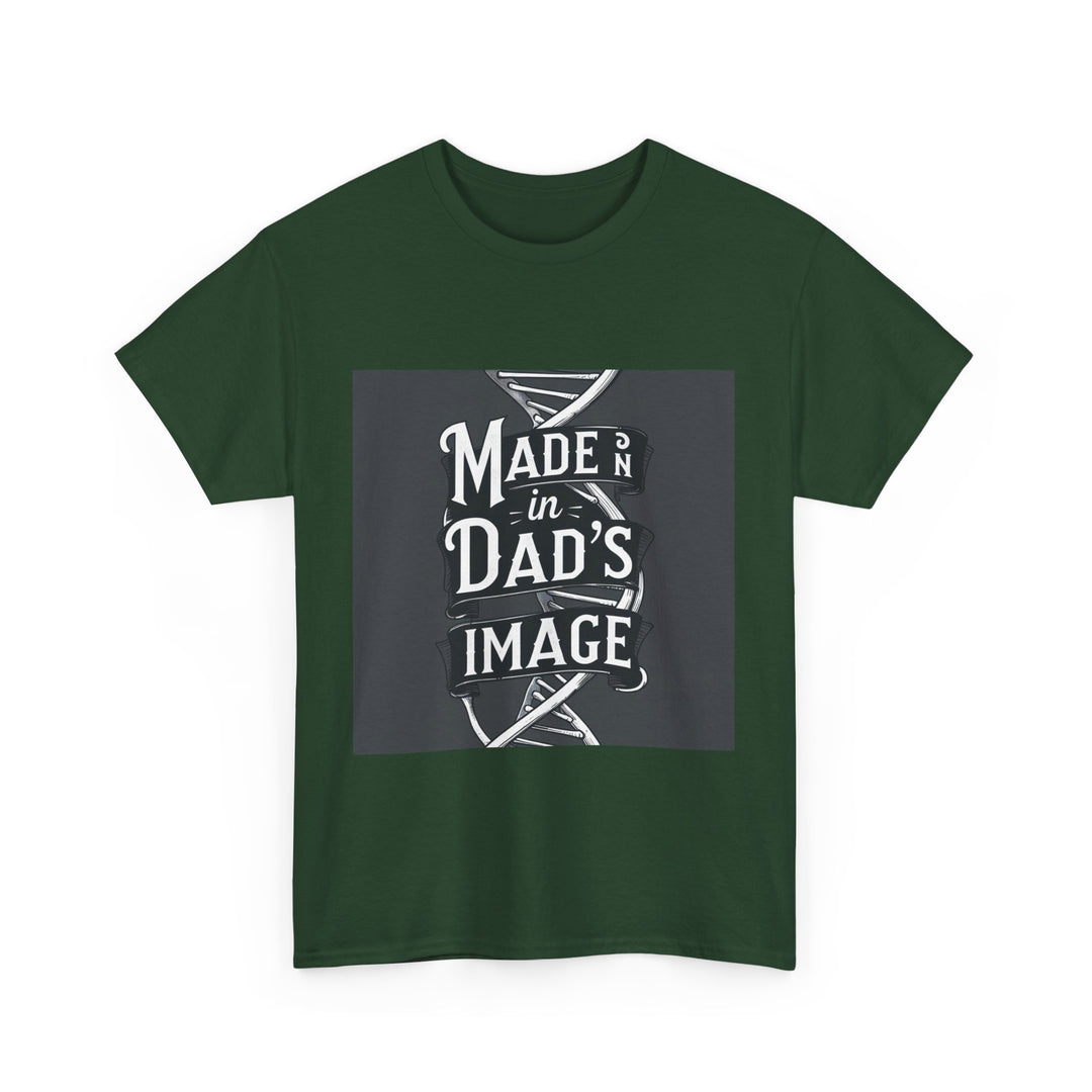 Made in Dad’s Image