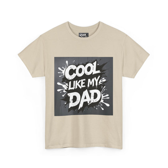 Cool Like My Dad – Father-Son Style Tee