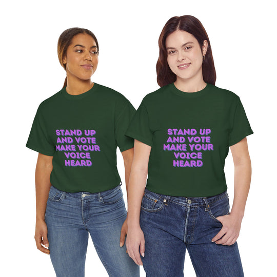 Stand Up and Vote T-Shirt - Make Your Voice Heard