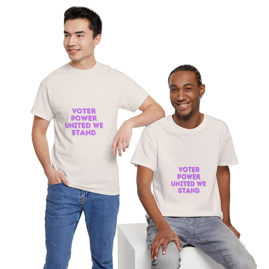 Voter Power T-Shirt - United We Stand