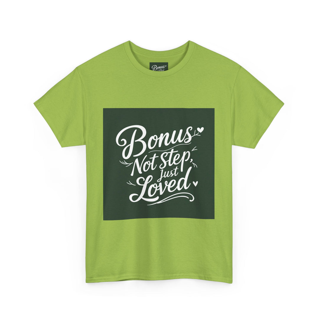Bonus Dad – Not Step, Just Loved