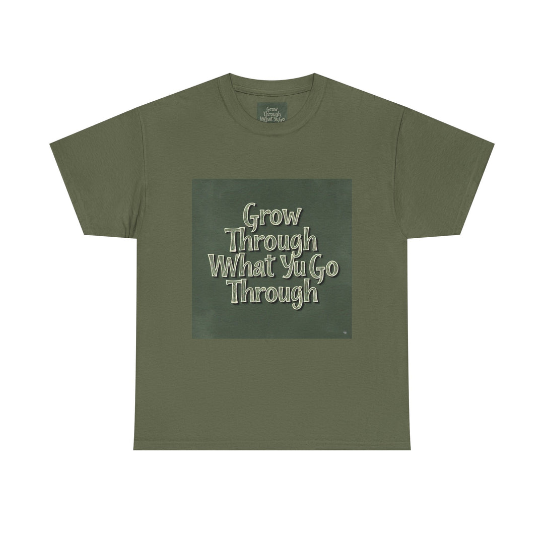 Grow Through What You Go Through Tee