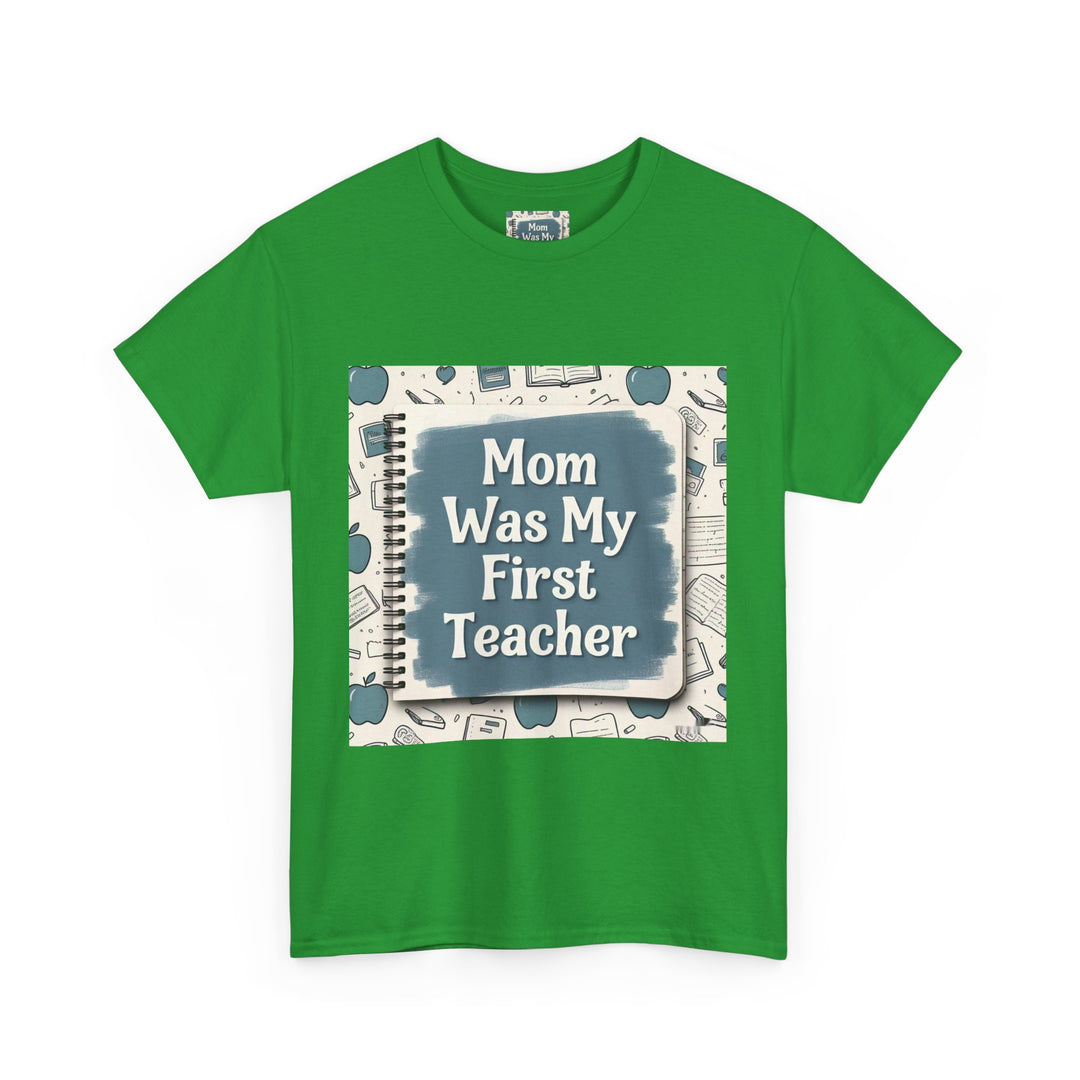 Mom Was My First Teacher