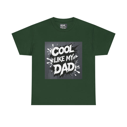 Cool Like My Dad – Father-Son Style Tee
