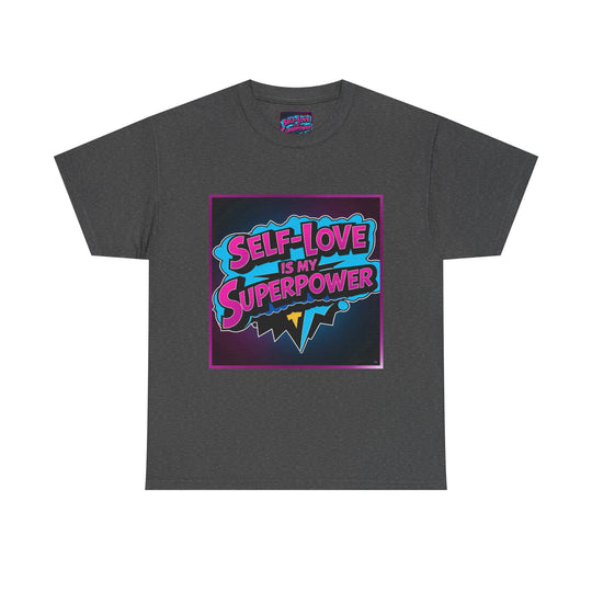 Self-Love Is My Superpower Tee