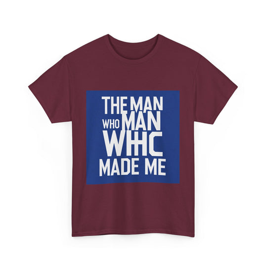The Man Who Made Me – emotional father identity shirt 2025