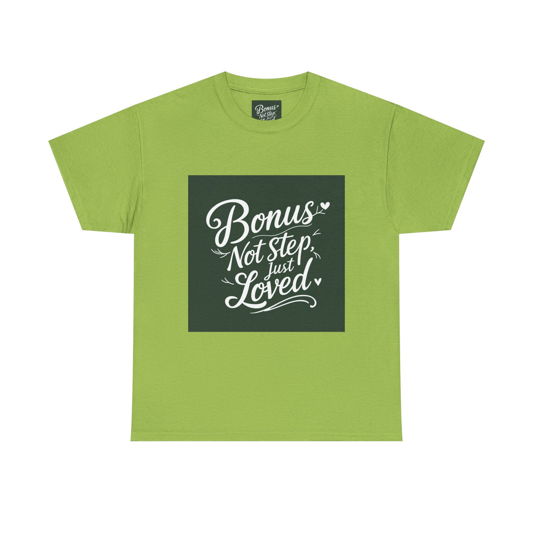 Bonus Dad – Not Step, Just Loved