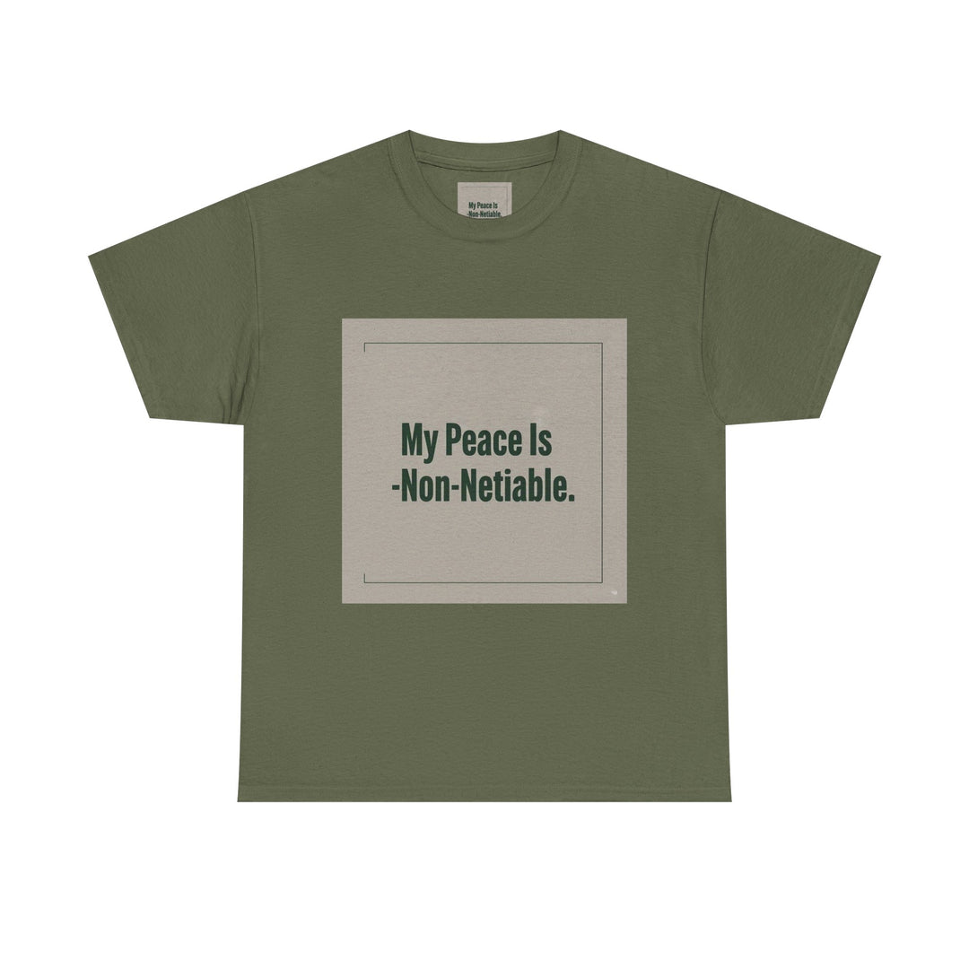 My Peace Is Non-Negotiable Tee