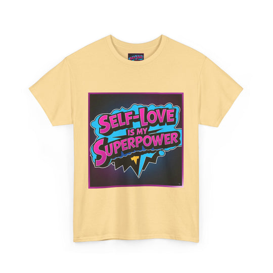 Self-Love Is My Superpower Tee