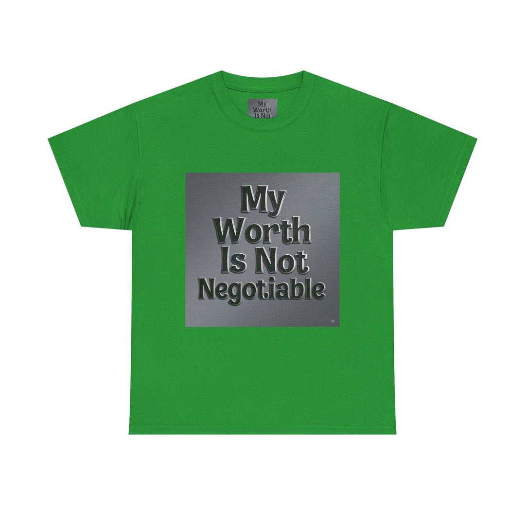 My Worth Is Not Negotiable Tee