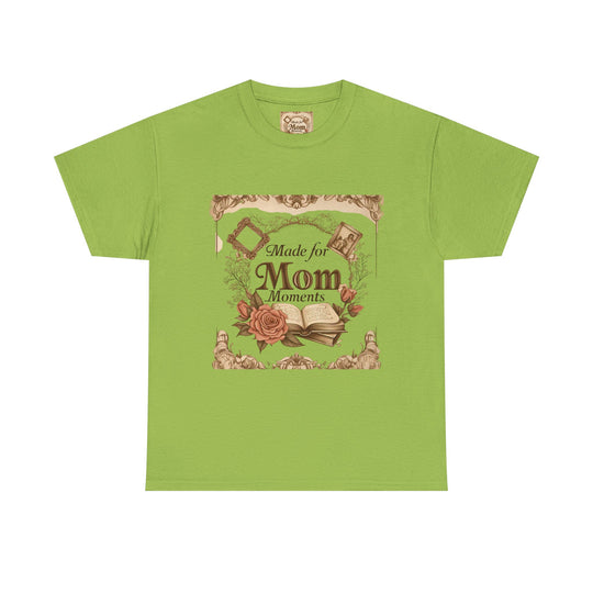 Made for Mom Moments