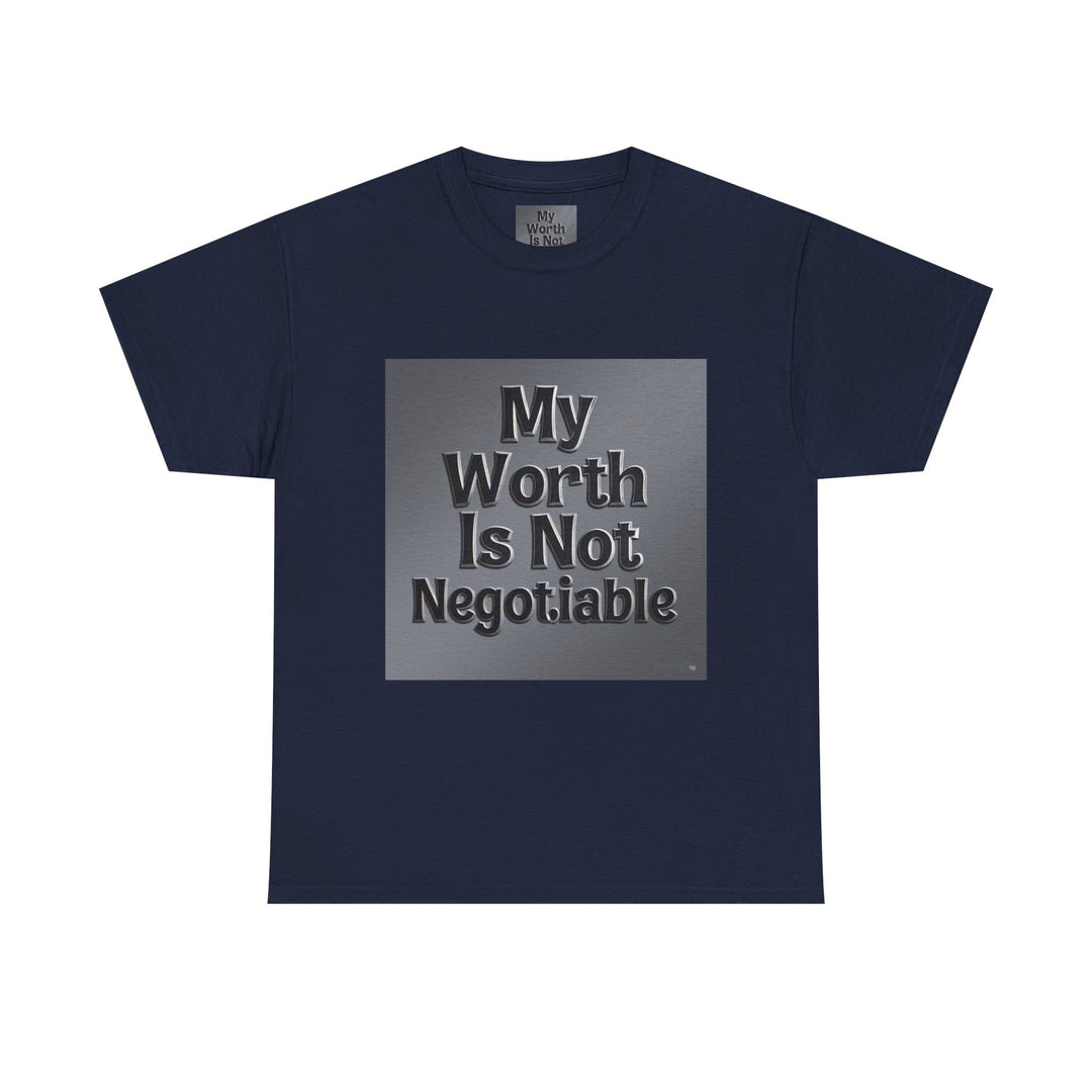 My Worth Is Not Negotiable Tee