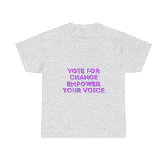 Vote for Change T-Shirt - Empower Your Voice