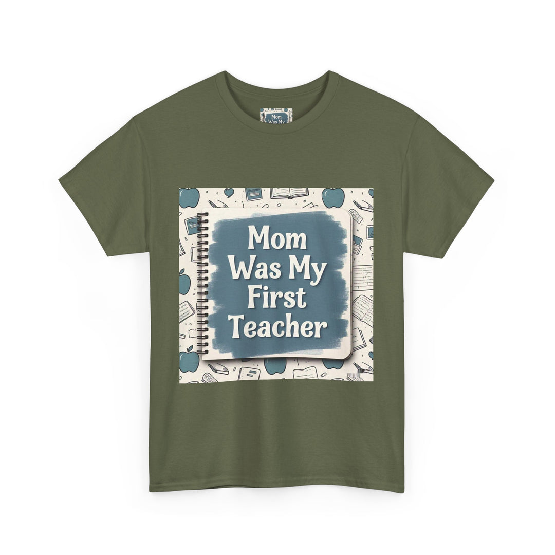 Mom Was My First Teacher