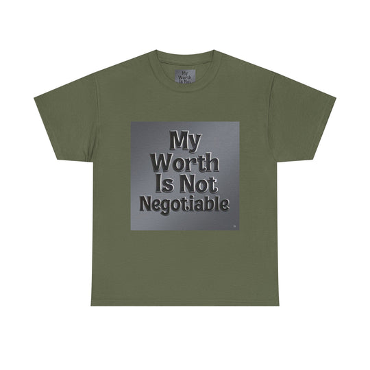 My Worth Is Not Negotiable Tee