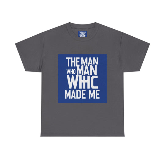 The Man Who Made Me – emotional father identity shirt 2025