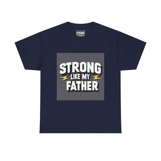 Strong Like My Father – fathers day