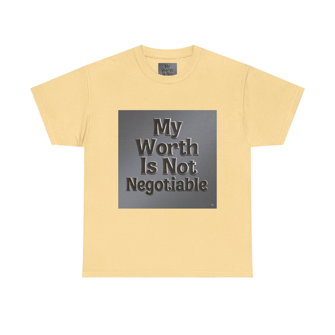 My Worth Is Not Negotiable Tee